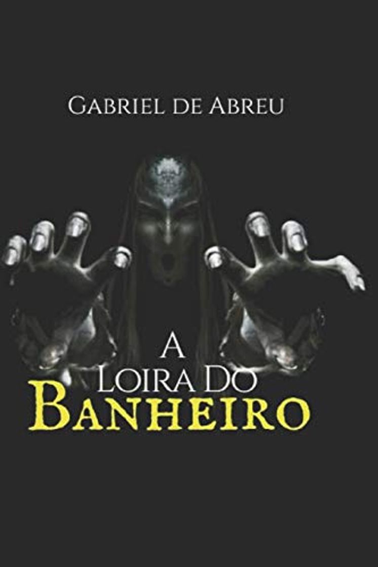 Libro A Loira Do Banheiro