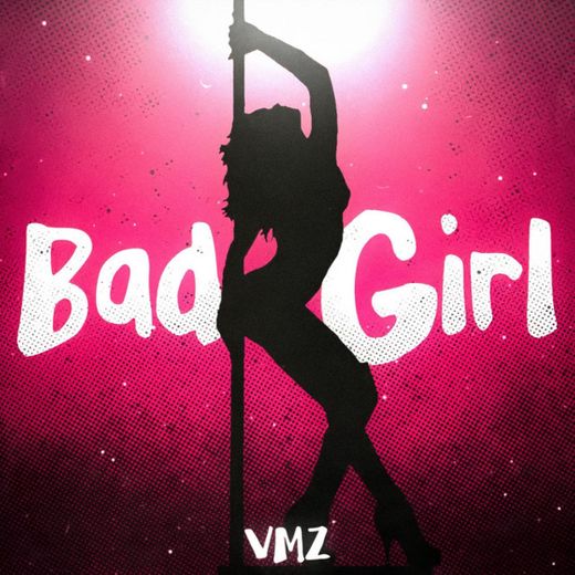 Bad Girl