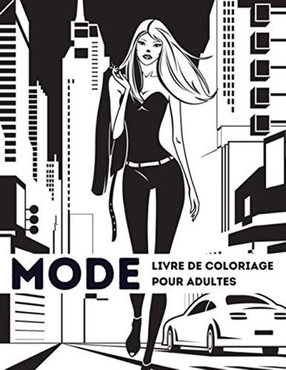Mode: livre de coloriage pour adultes: Style de mode magnifique et autres dessins mignons