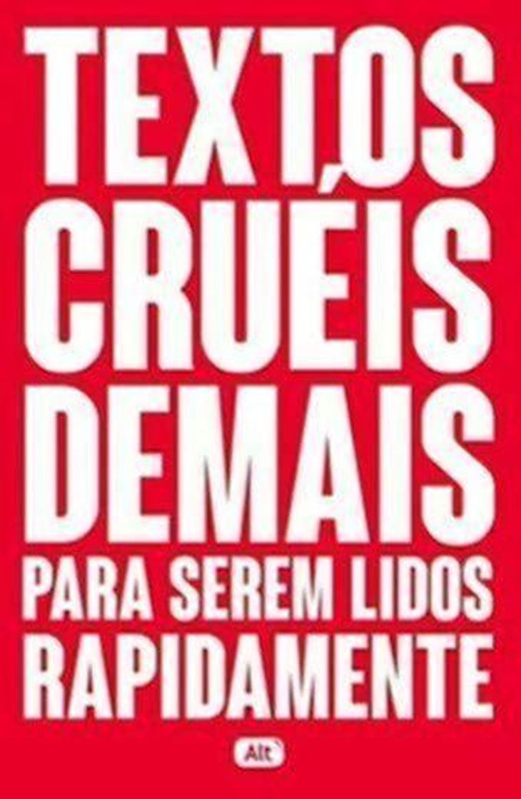 Libro Textos Cruéis Demais Para Serem Lidos Rapidamente