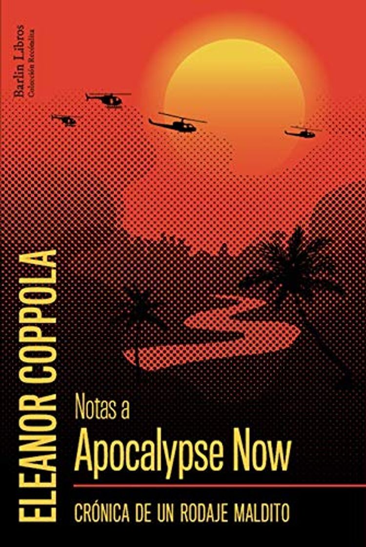 Libro Notas a Apocalyse Now: Crónica de un rodaje maldito: 7