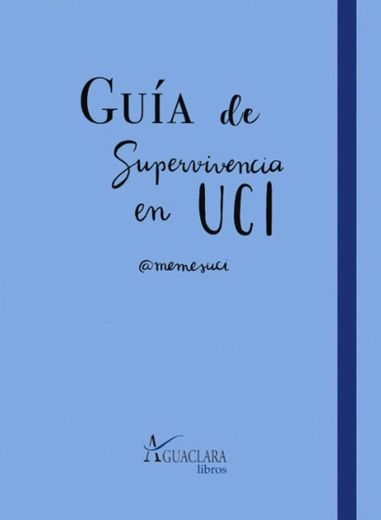 Guía de supervivencia UCI