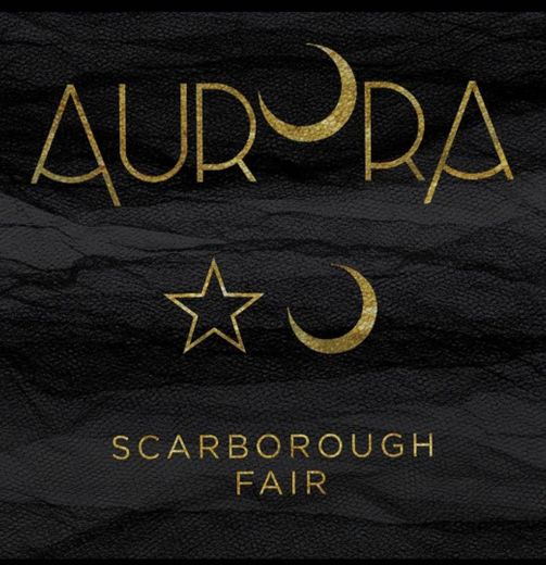 Aurora - Scarborough fair