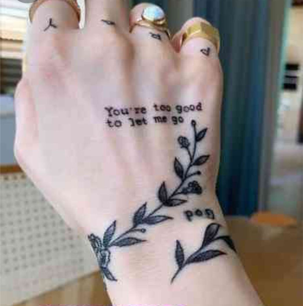 Fashion Tatto "You're too good to let me go"