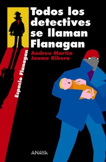 Todos los detectives se llaman Flanagan: Serie Flanagan, 1