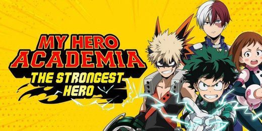 My Hero Academia: The Strongest Hero 