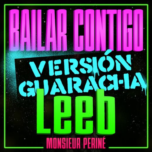 Bailar Contigo - Leeb Remix