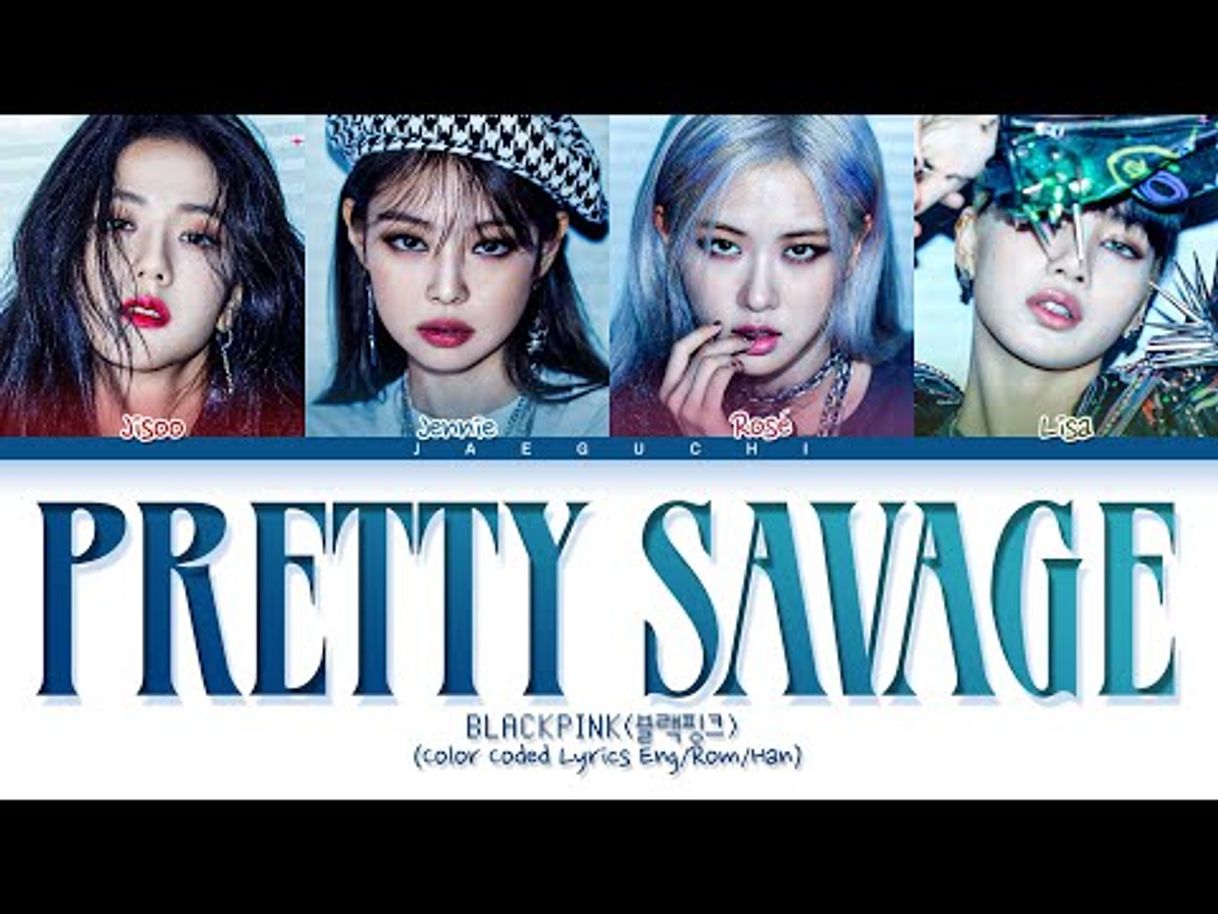 Canción Pretty Savage - [BlackPink]