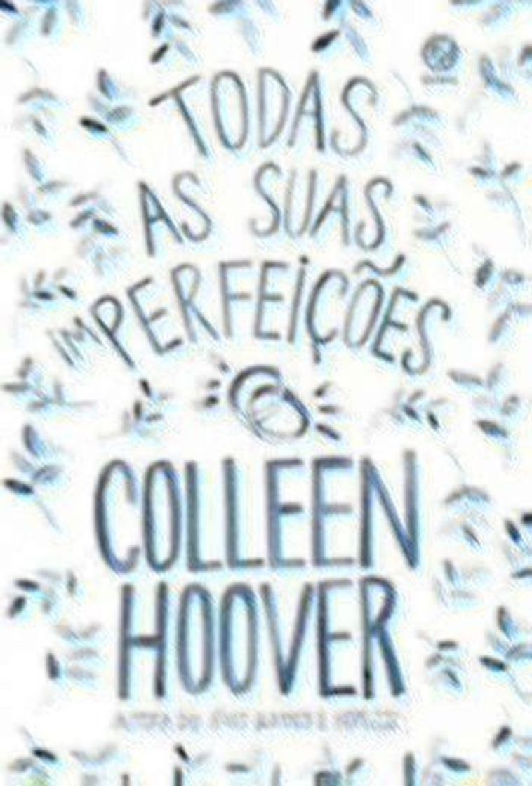 Libro Todas as suas (im)perfeições | Colleen Hoover