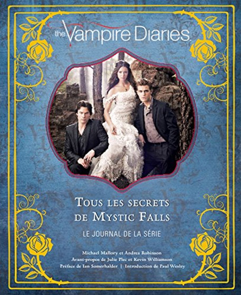 Libro Vampire Diaries, tous les secrets de Mystic Falls : Journal d'une série