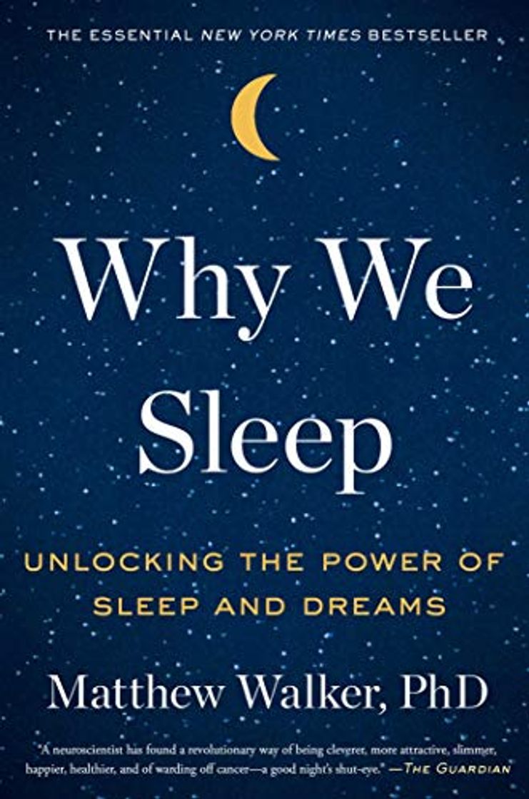 Libro Walker, M: Why We Sleep: Unlocking the Power of Sleep and Dreams