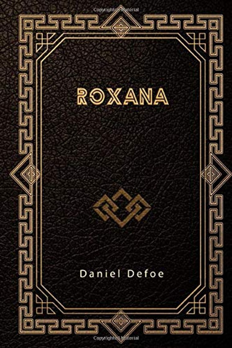 Libros Roxana: The Fortunate Mistress