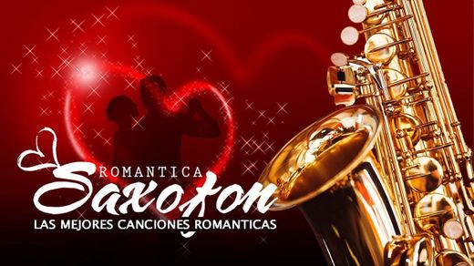 Saxofón Romántico Sensual Instrumental Las Mejores Canciones ...