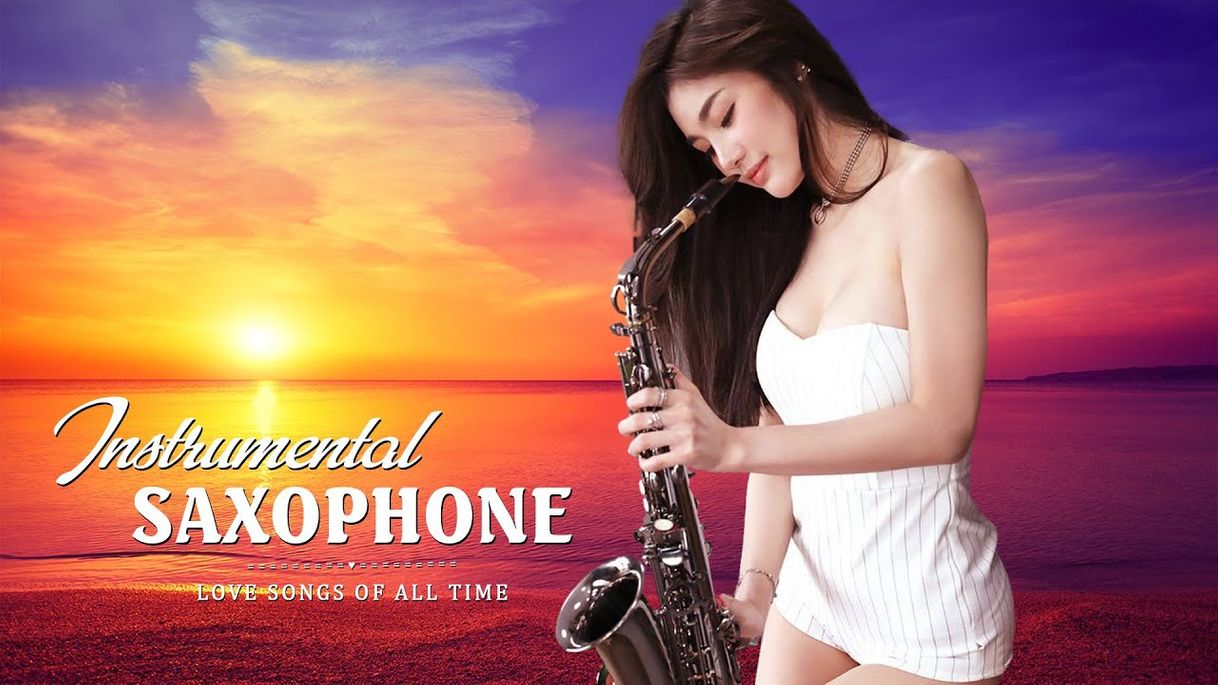 Music Top 100 Romantic Saxophone Love Songs Beautiful Relaxing ...