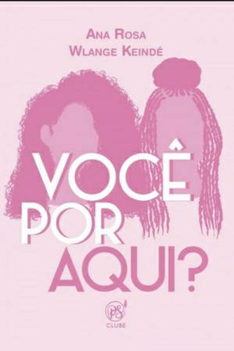 Libro Você por aqui? (Melhores Amigas #1) - Ana Rosa, Wlange Keindé