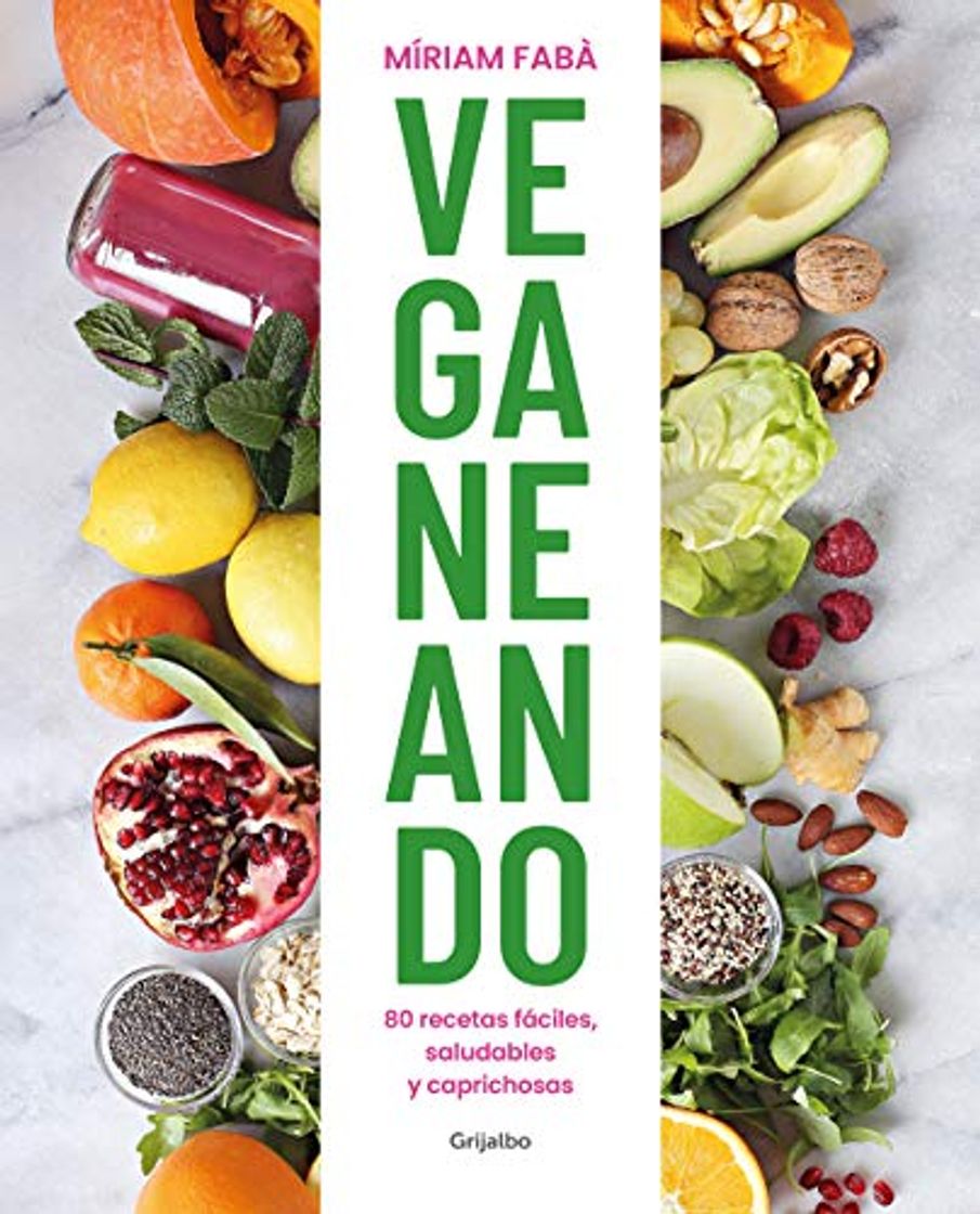 Book Veganeando: 80 recetas fáciles, saludables y caprichosas