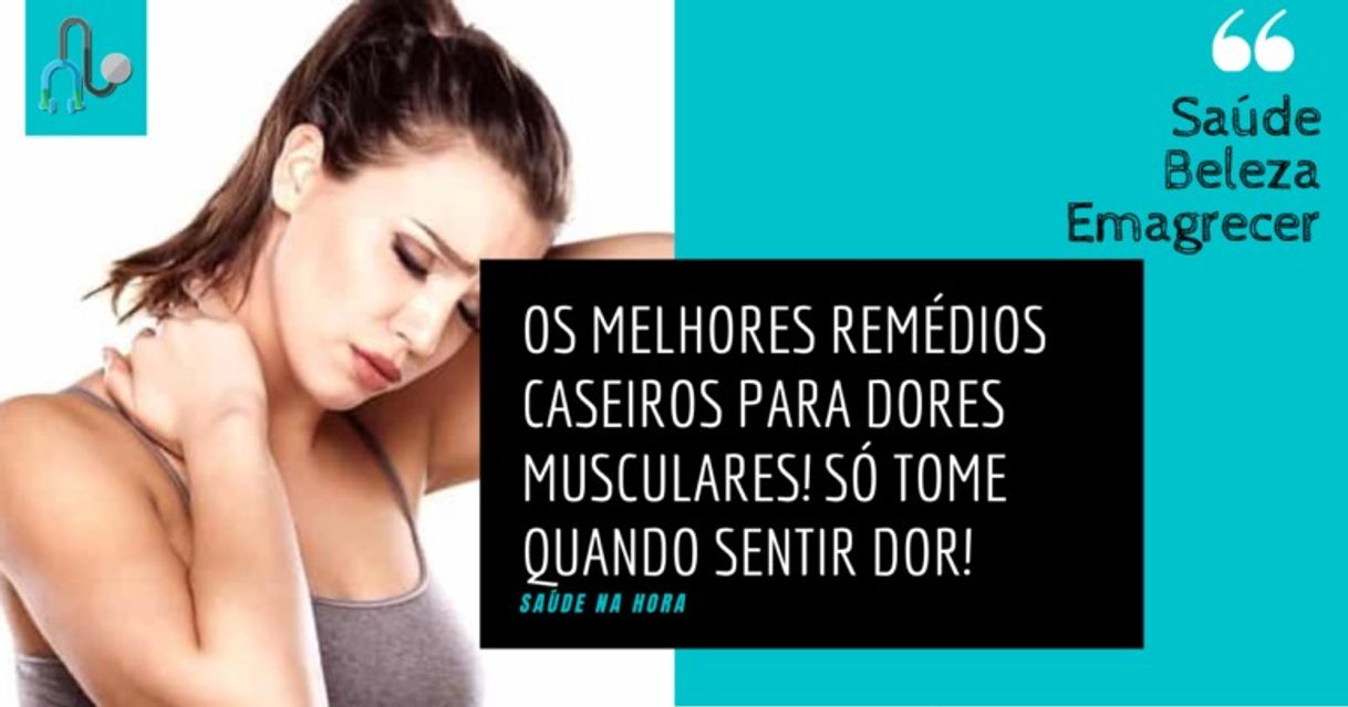 Moda Os Melhores Remédios Caseiros Para Dores Musculares! - Tudo ...