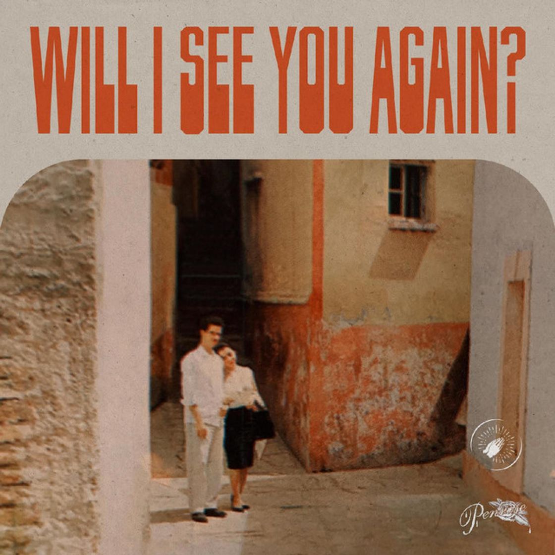 Canción Will I See You Again?