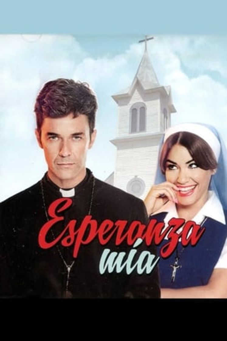 Serie Esperanza mía