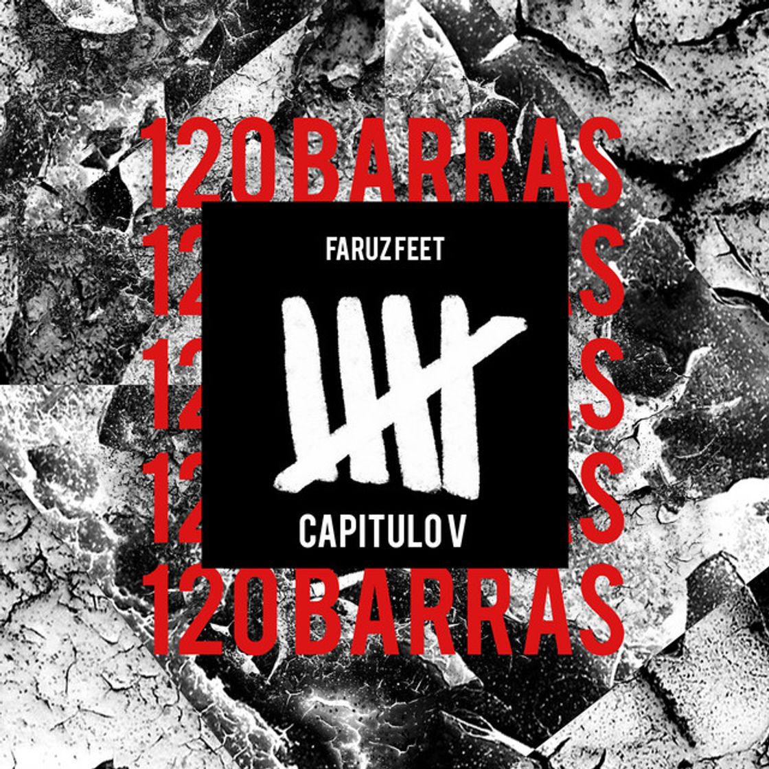 Canción 120 Barras: Capítulo 5