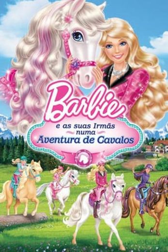 Barbie & Her Sisters in A Pony Tale