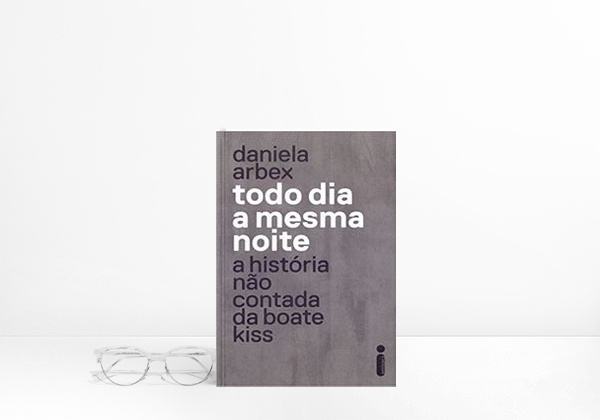 Livro Todo o dia a mesma noite. História dramática da boate kiss. 