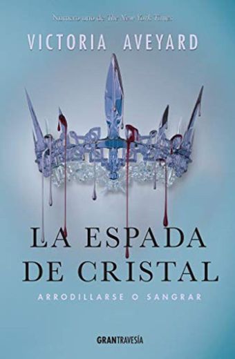 La espada de cristal: Arrodillarse o sangrar