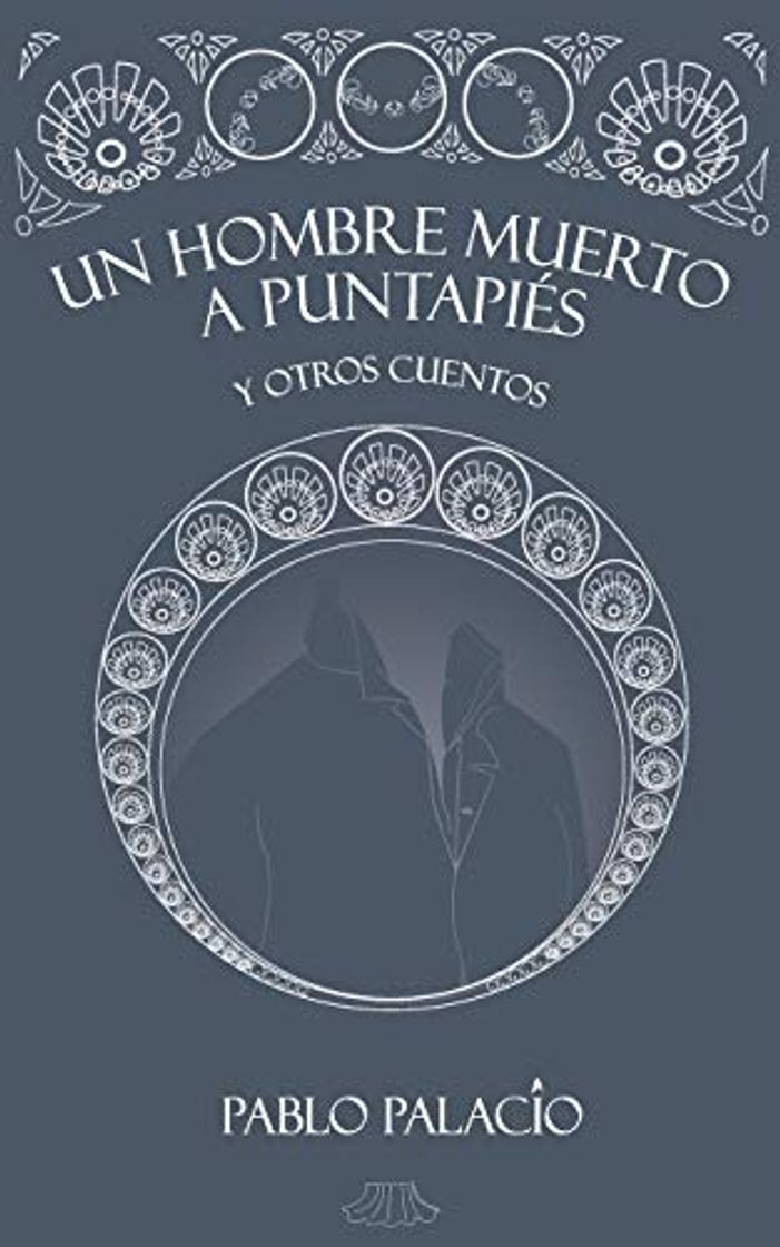 Libro Un hombre muerto a puntapiés: y otros cuentos