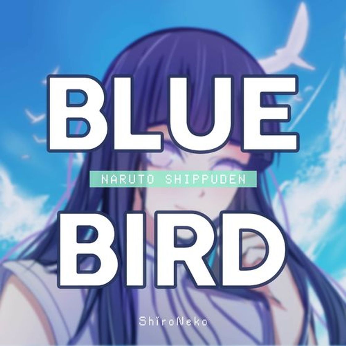 Music Blue Bird (From "Naruto Shippuden")