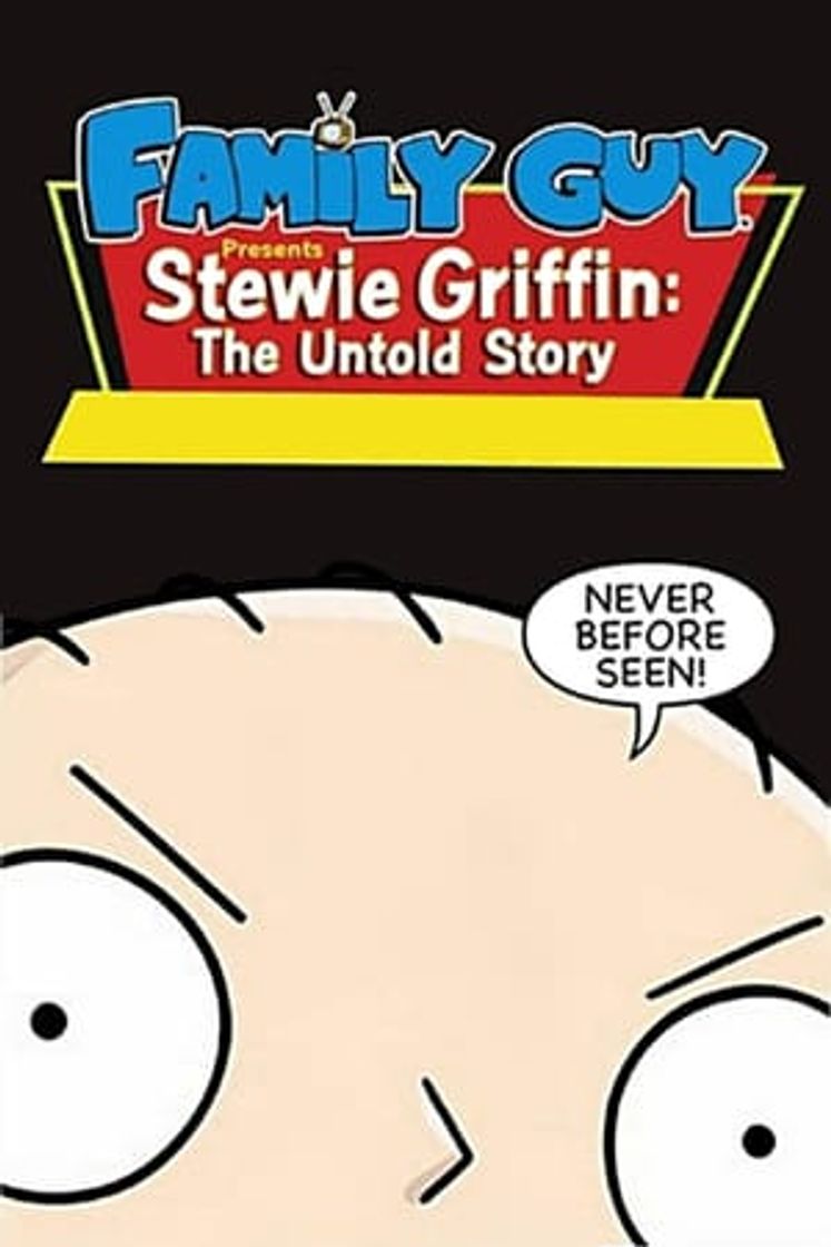 Movie Padre de familia presenta: Stewie Griffin. La historia jamás contada