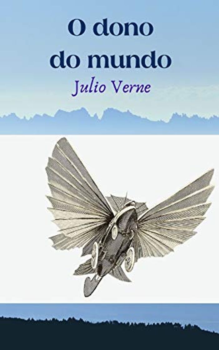 Book O dono do mundo: Uma história fantástica, misteriosa e de aventura do