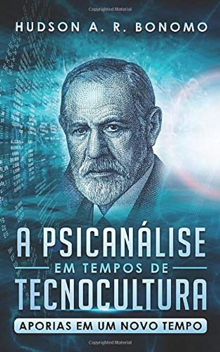 Book A Psicanálise em Tempos de Tecnocultura: Aporias em um Novo Tempo