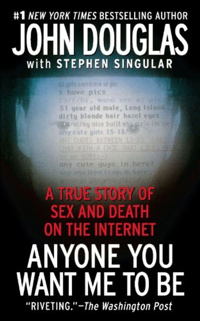 Book Anyone You Want Me to Be: A True Story of Sex and Death on the Internet