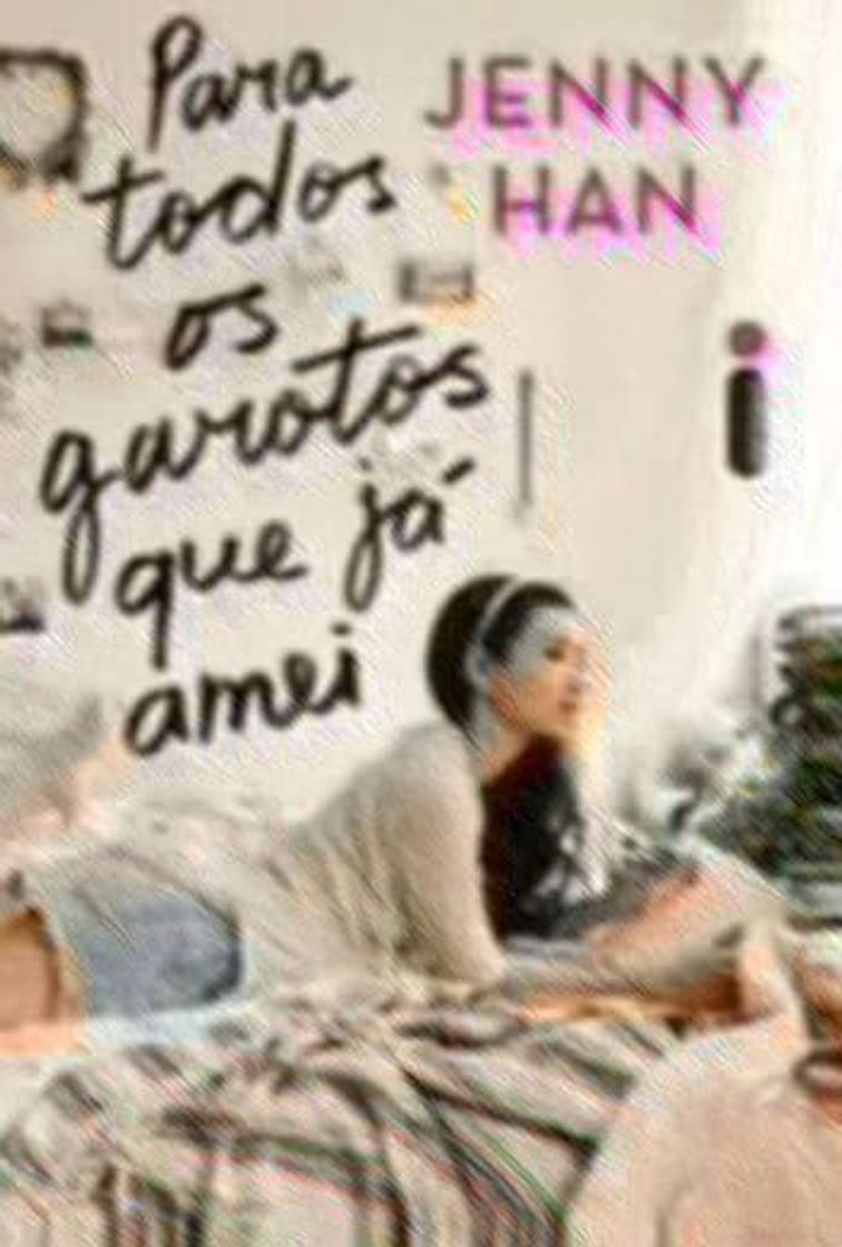 Libro Para Todos os Garotos que Já Amei