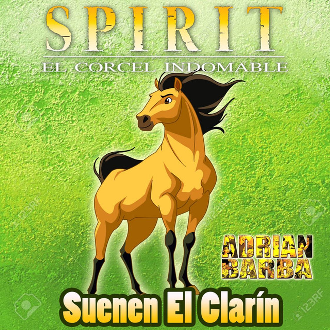 Music Suenen El Clarín (From "Spirit El Corcel Indomable")