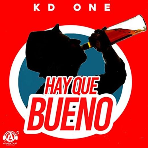 Kd One (HAY QUE BUENO)