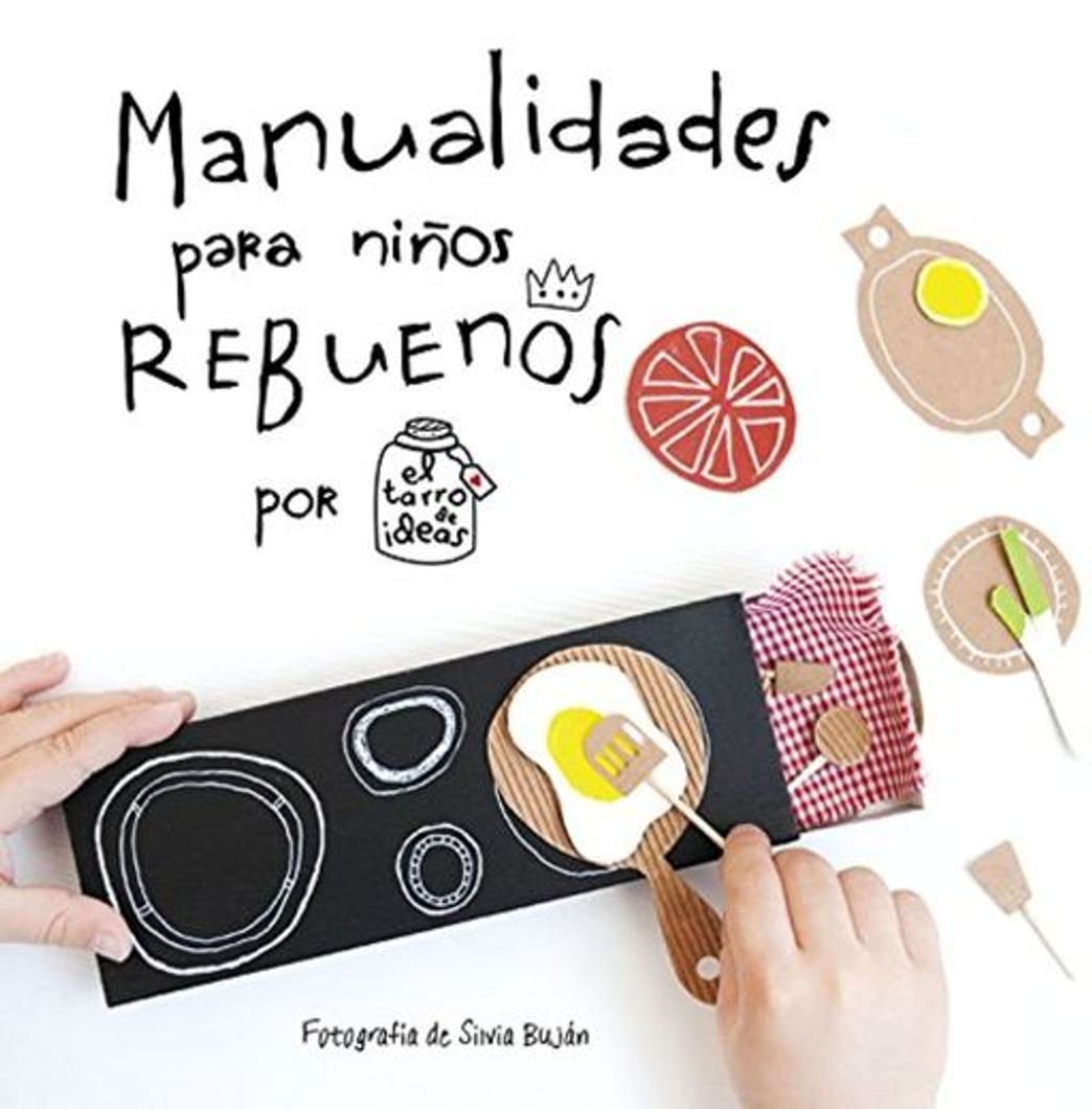 Libro Manualidades para niños rebuenos. El tarro de ideas