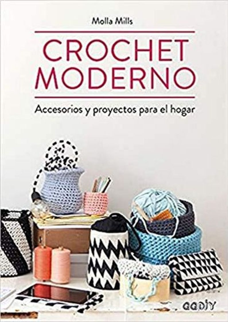 Libro Crochet moderno: Accesorios y proyectos para el hogar