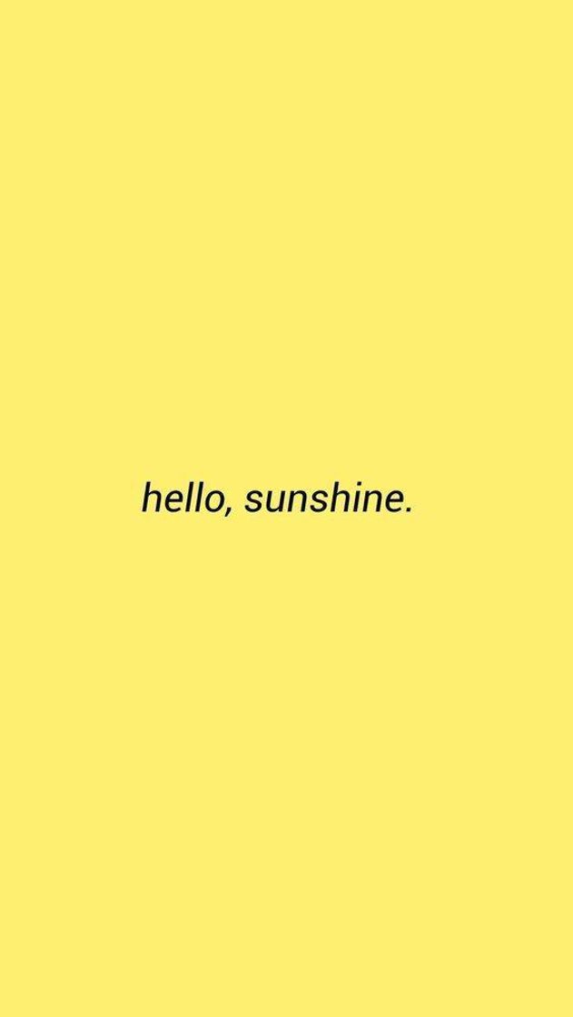 Moda Hello, sunshine.