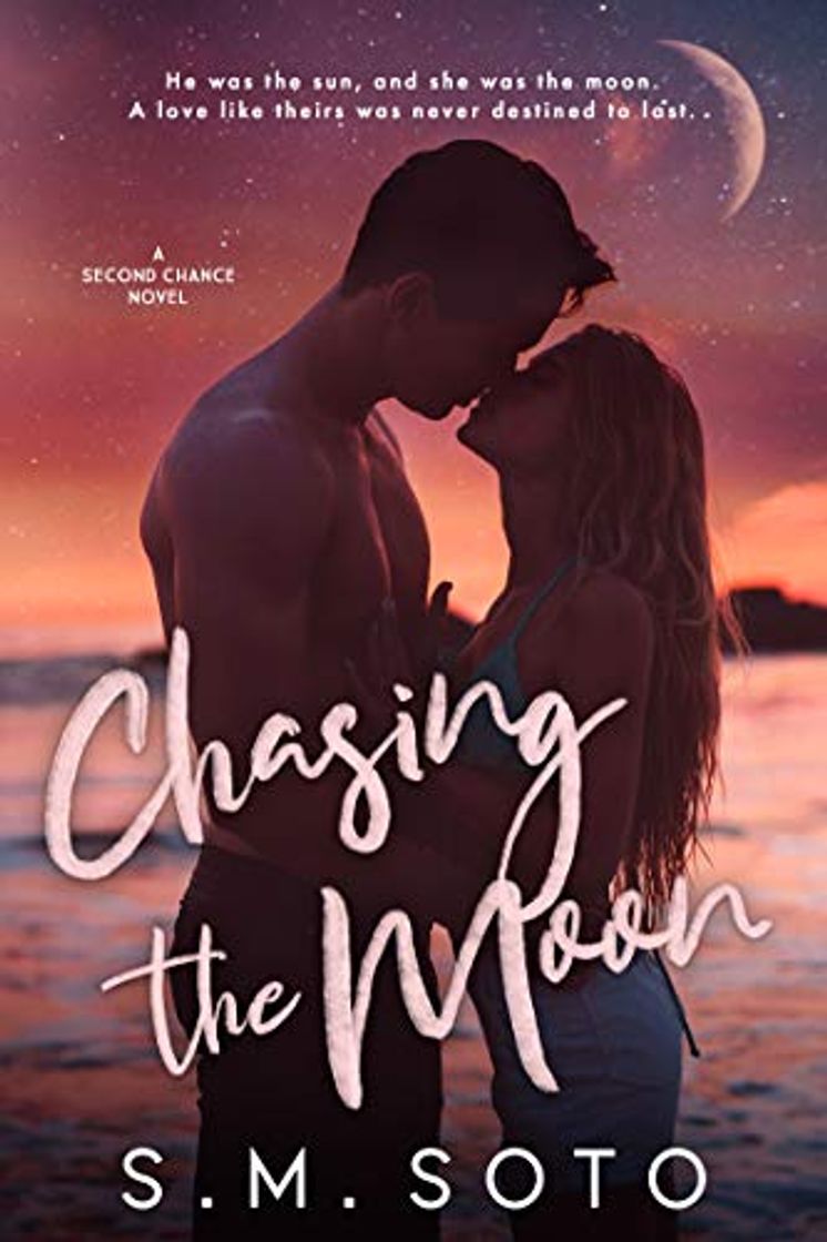 Libro Chasing the Moon: A Second Chance Standalone Romance