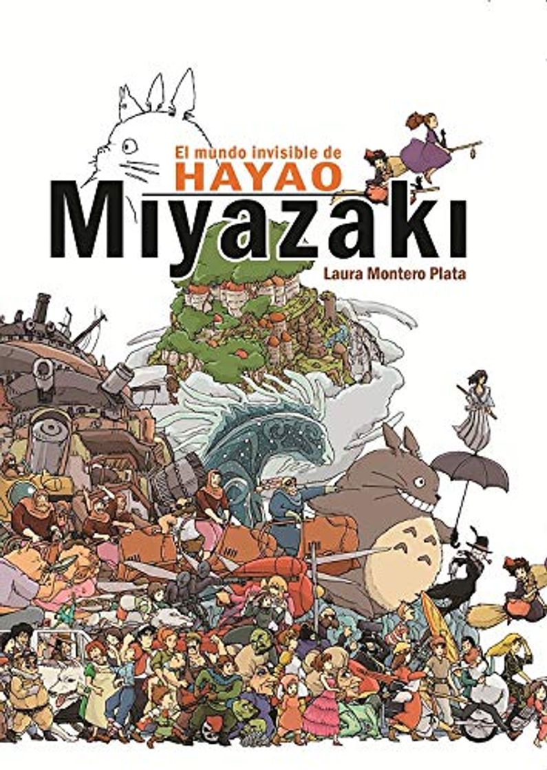 Libros El mundo invisible de Hayao Miyazaki