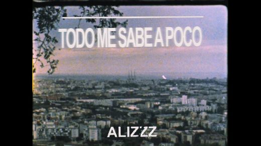 Alizzz - Todo me sabe a poco (Official Video) - YouTube