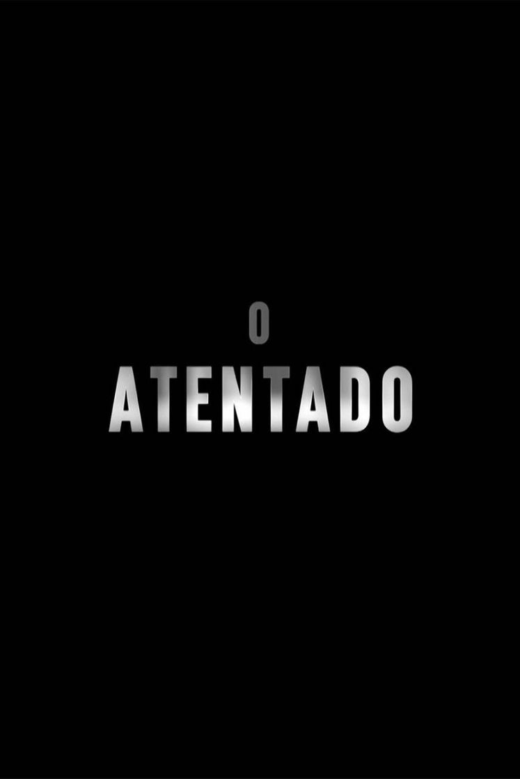 O Atentado