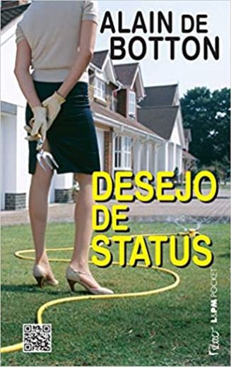 
Alain De Botton - 
Desejo de status
