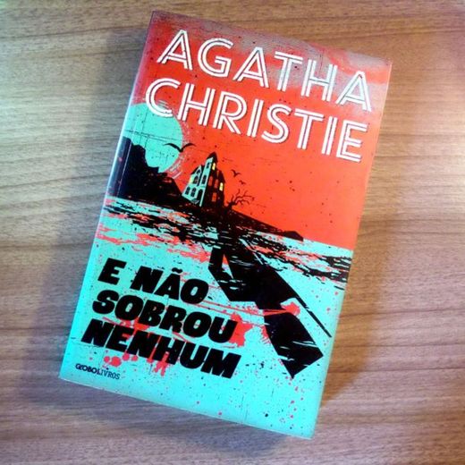 Agatha Christie - 
E não sobrou nenhum