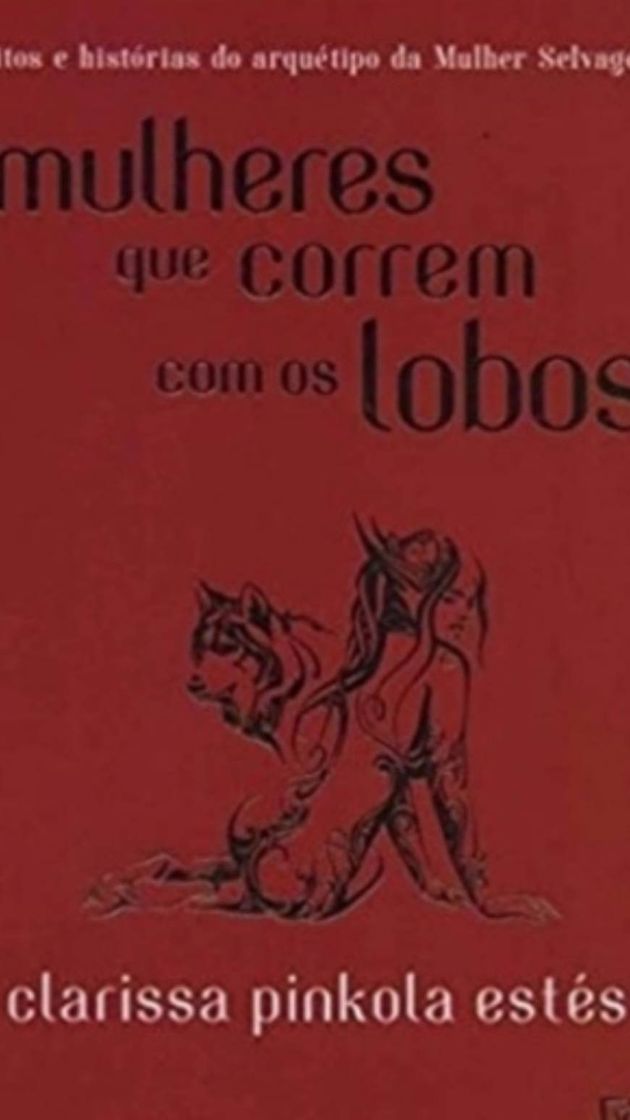 Libros Mulheres que correm com os lobos