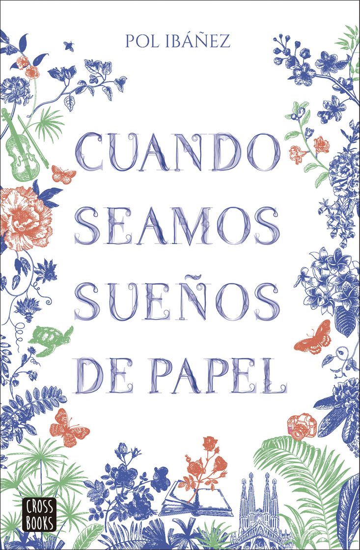 Libro Cuando seamos sueños de papel 