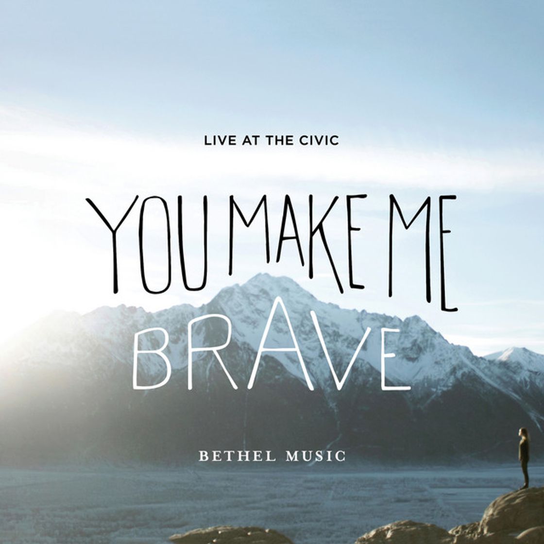 Canciones You Make Me Brave (Live)