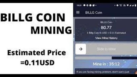 Criptomoneda para minar gratis llamada bilg coin,"$ 0.11 