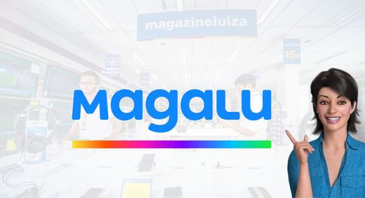 Magazine Luiza | Pra você é Magalu!